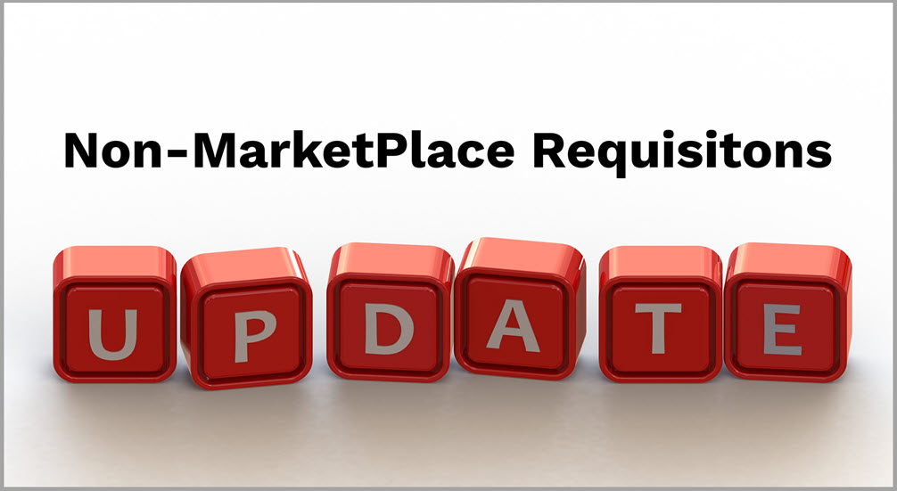 Red blocks spelling the word "UPDATE" sit below text that says, "Non-MarketPlace Requisitions."